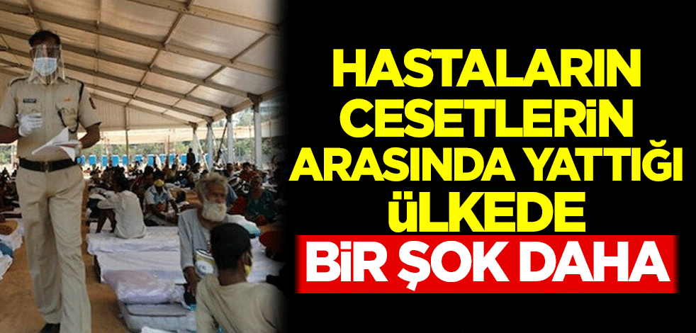 Hastaların cesetlerin arasında yattığı ülkede bir şok daha