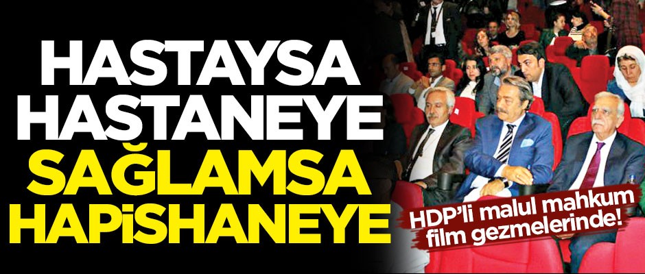 Hastaysa hastaneye sağlamsa hapishaneye