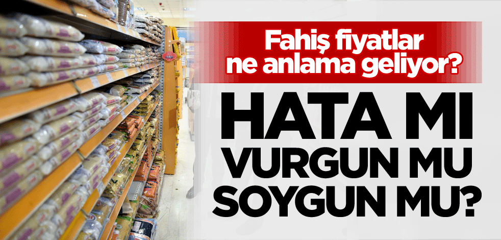 'Hata mı, vurgun mu, soygun mu?' Marketler birçok ürünü alış fiyatının 2-3 katına satıyor!