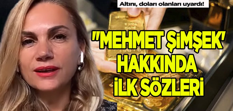 Hatice Kolçak altını ve doları olanları uyardı: O tarihte her şey değişebilir çağrısı, Mehmet Şimşek analizi! İşte açıklaması