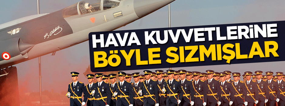 Hava kuvvetlerine Işıklar’dan sızmışlar