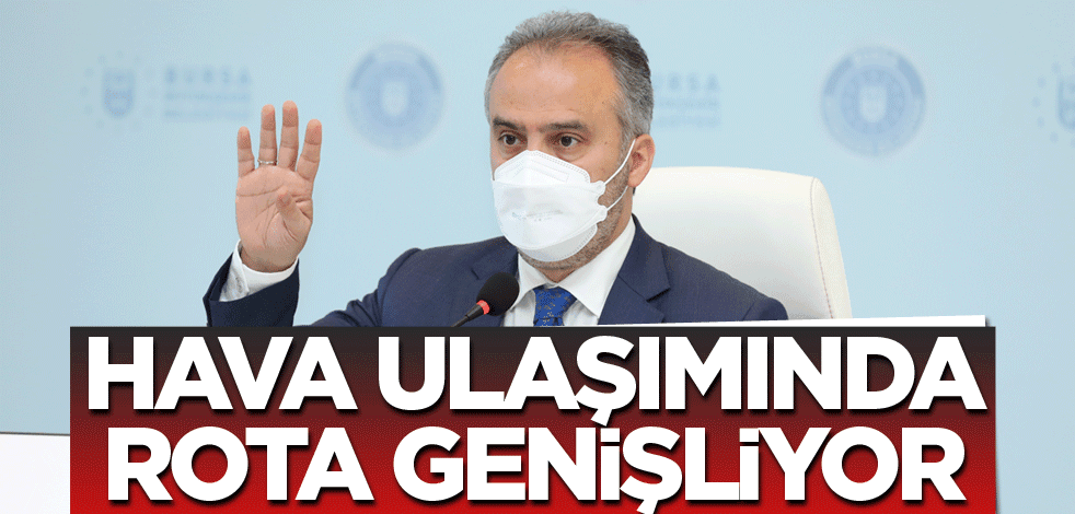 Hava ulaşımında rota genişliyor