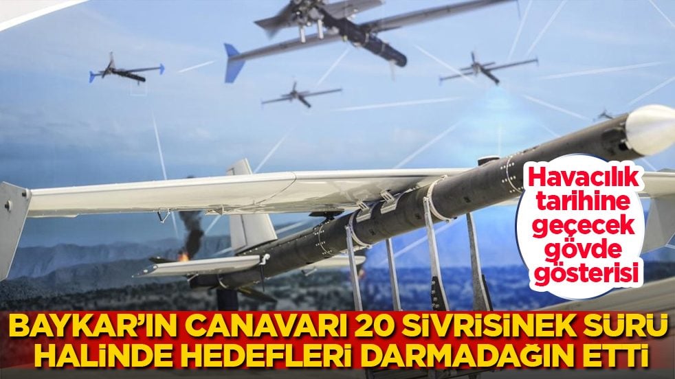Havacılık tarihine geçecek gövde gösterisi: Baykar’ın otonom canavarı 20 SİVRİSİNEK, sürü halinde hedefleri darmadağın etti
