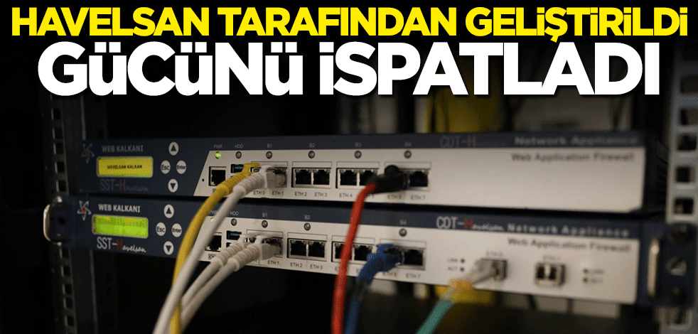 HAVELSAN tarafından geliştirildi... Gücünü ispatladı