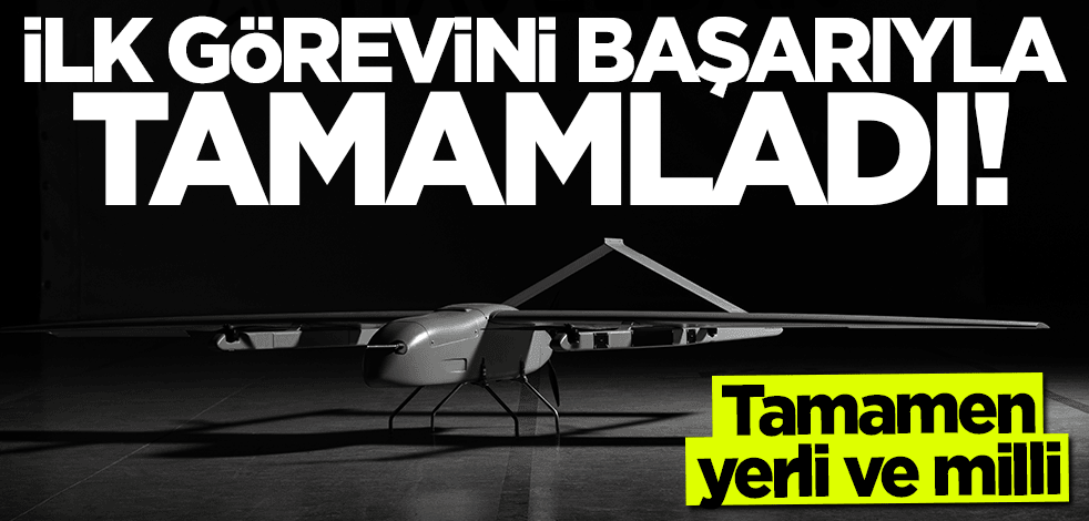 HAVELSAN tarafından geliştirildi... İlk görevini başarıyla tamamladı