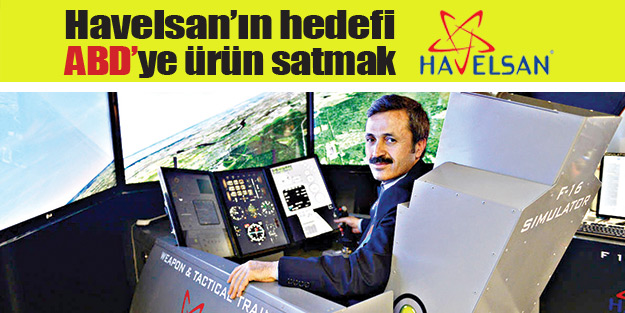 Havelsan’ın hedefi ABD’ye ürün satmak