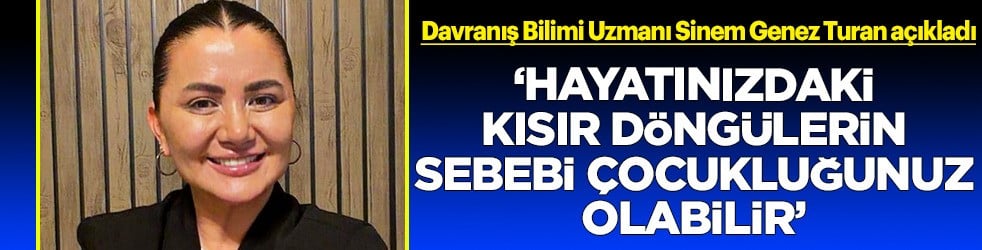 Hayatınızdaki kısır döngülerin sebebi çocukluğunuz olabilir