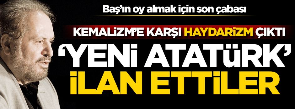 Ruslar Haydar Baş’ı ‘Yeni Atatürk’ ilan etti