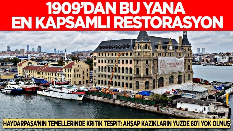 Haydarpaşa'nın temellerinde kritik tespit: Ahşap kazıkların yüzde 80'i yok olmuş! 