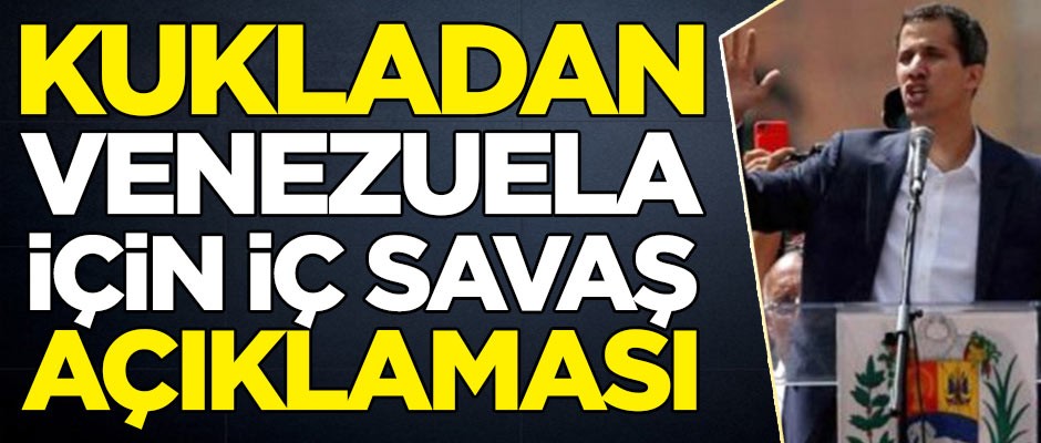 Haydut ABD'nin kuklası Guaido'dan Venezuela için iç savaş açıklaması