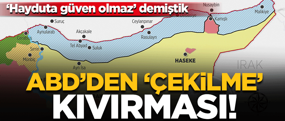 Hayduta güven olmaz demiştik! ABD’den çekilme kıvırması