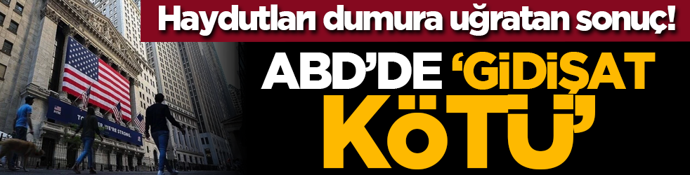 Haydutları dumura uğratan sonuç! ABD’de ‘gidişat kötü’