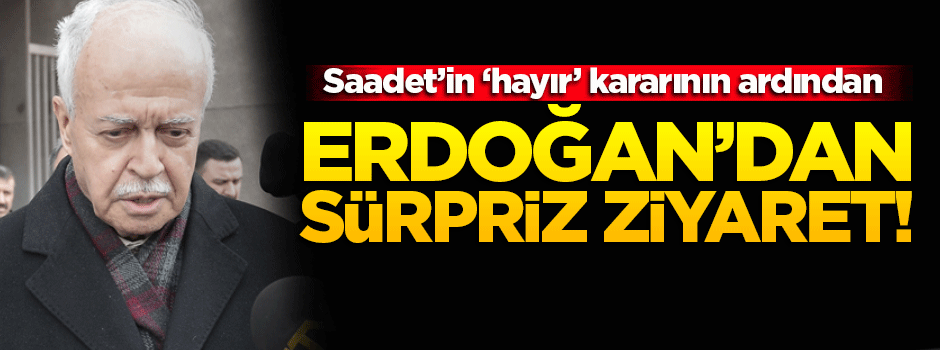 'Hayır' sonrası Erdoğan'dan sürpriz ziyaret!