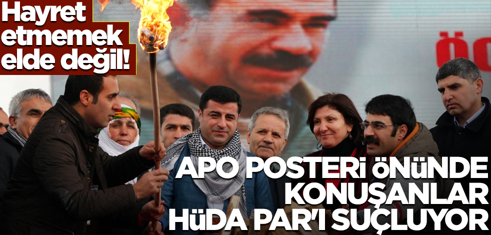 Hayret etmemek elde değil! Apo posteri önünde konuşanlar HÜDA PAR'ı suçluyor