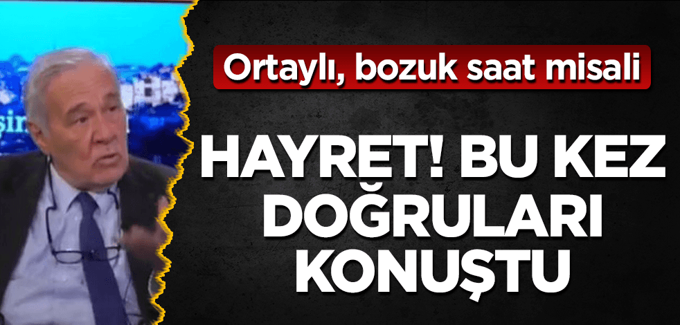 Hayret! İlber Ortaylı bu kez doğruları konuştu
