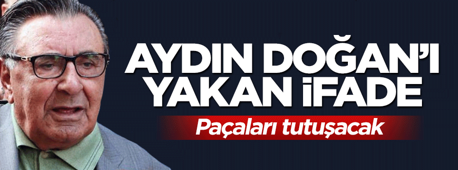 Hayyam Garipoğlu'ndan Aydın Doğan'ı yakacak ifade