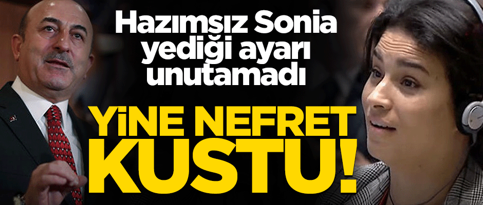 Hazımsız Sonia yediği ayarı unutamadı! Yine nefret kustu