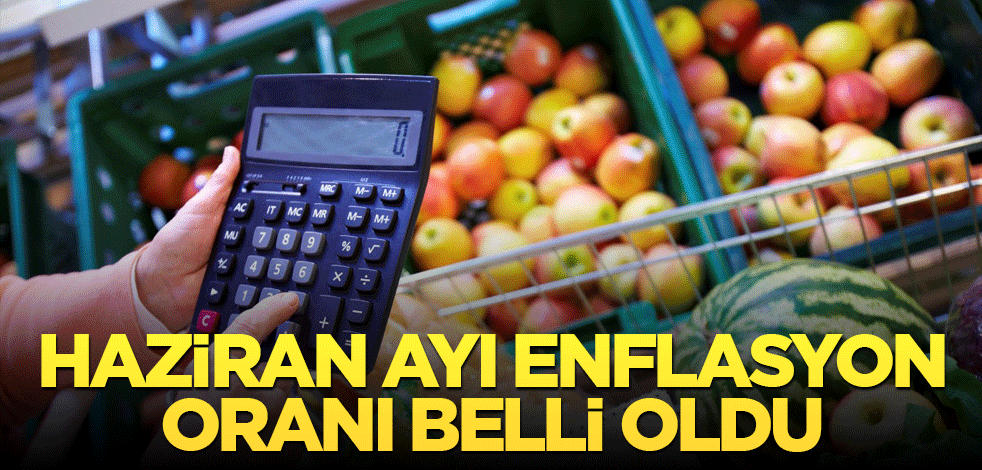 Haziran ayı enflasyon rakamları açıklandı! Memur ve emekli maaşları netleşiyor