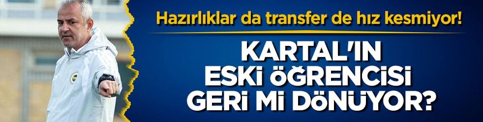 Hazırlıklar da transfer de hız kesmiyor! Kartal'ın eski öğrencisi geri mi dönüyor?