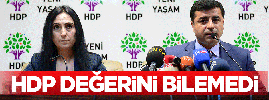 HDP 80 vekilin kıymetini bilemedi