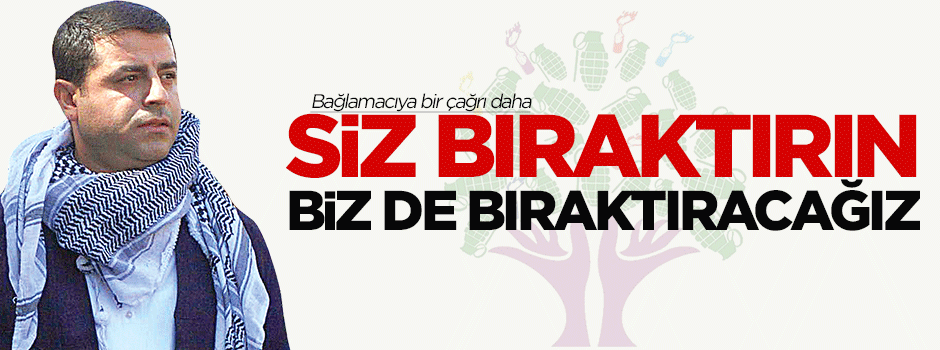 HDP çağrı yapsın bizde yapacağız