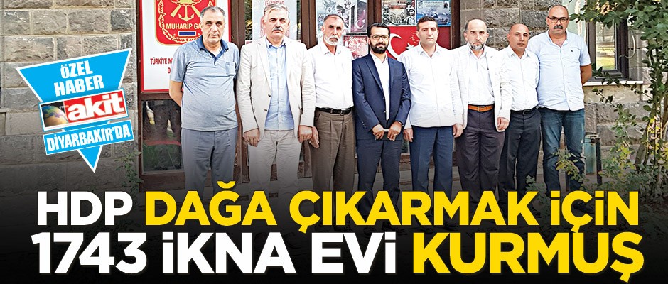 HDP, dağa çıkarmak için 1743 ikna evi kurmuş