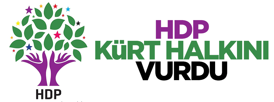 HDP Kürt halkını vurdu