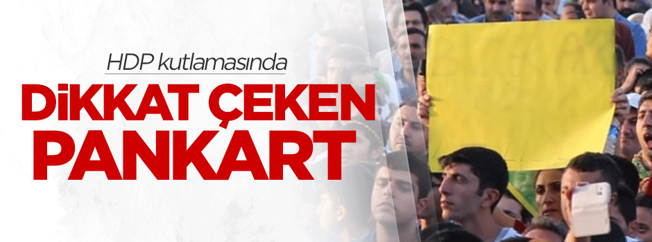 HDP kutlamasında dikkat çeken pankart
