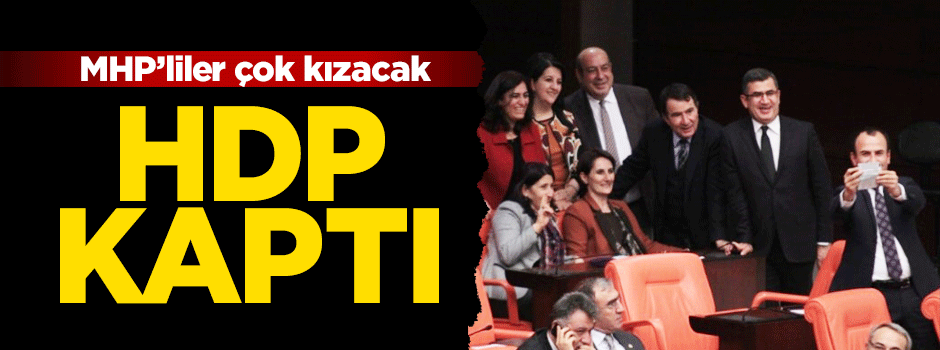 HDP Meclis'te MHP’nin yerine geçecek