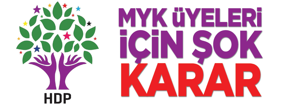 HDP MYK üyeleri için şok karar