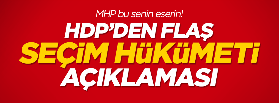 HDP: Seçim hükümetinde yer alacağız
