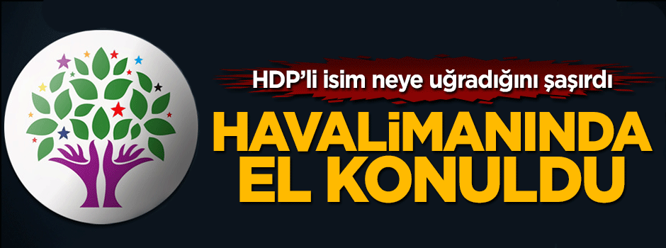HDP Şırnak Milletvekili Ferhat Encü'nün pasaportuna el konuldu