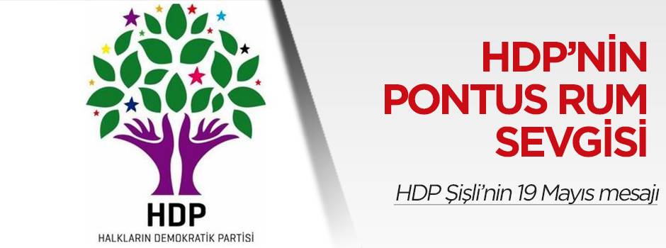 HDP Şişli'nin Pontus Rum Sevgisi