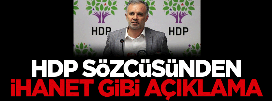 HDP sözcüsünden ihanet gibi açıklama