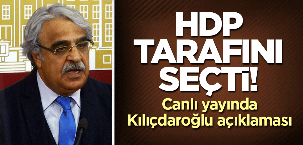 HDP tarafını seçti! Canlı yayında Kılıçdaroğlu açıklaması