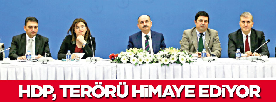 HDP, Terörü himaye ediyor