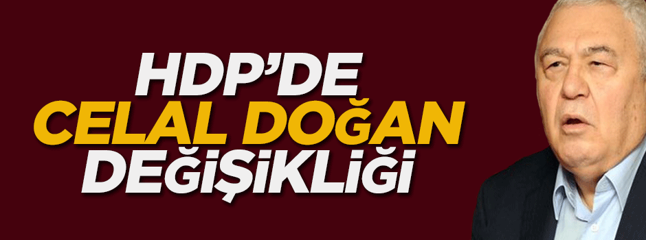 HDP'de Celal Doğan değişikliği