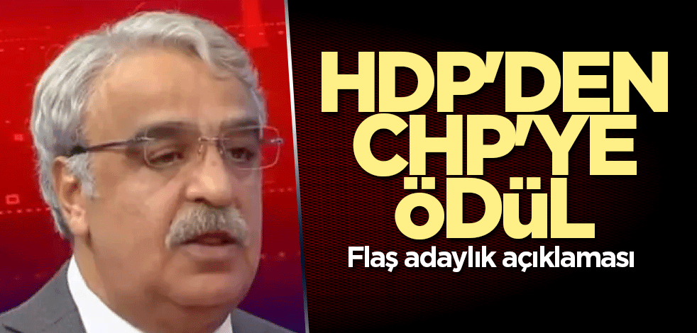 HDP'den CHP'ye adaylık ödülü