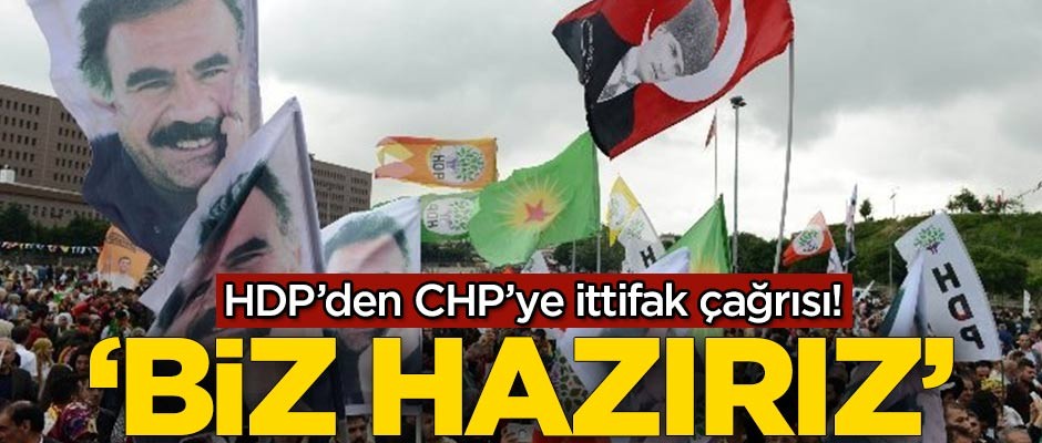 HDP'den CHP'ye ittifak çağrısı! 'Biz hazırız'