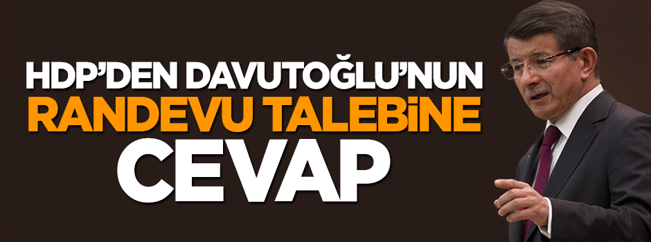 HDP'den Davutoğlu randevu talebine cevap