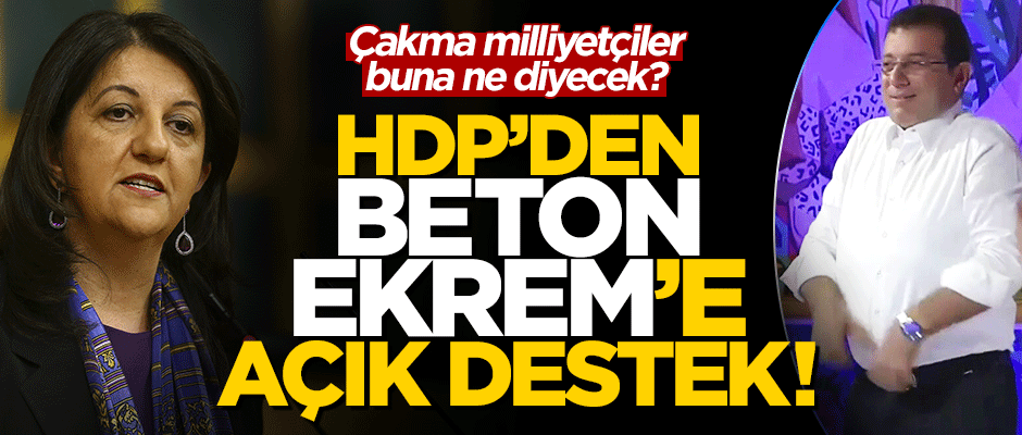 HDP'den Ekrem İmamoğlu'na tam destek!