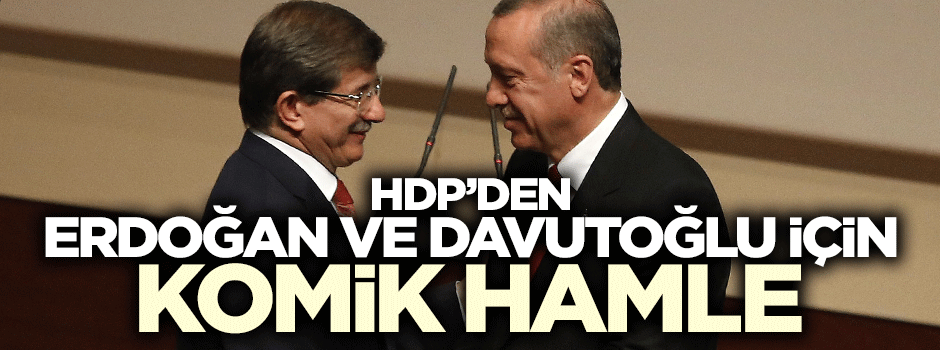 HDP'den Erdoğan ve Davutoğlu için suç duyurusu