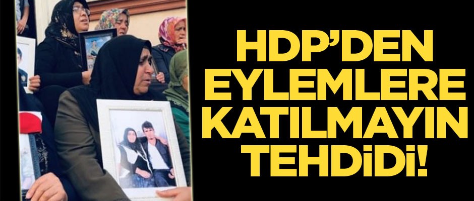 HDP’den ‘Eyleme katılmayın’ tehdidi