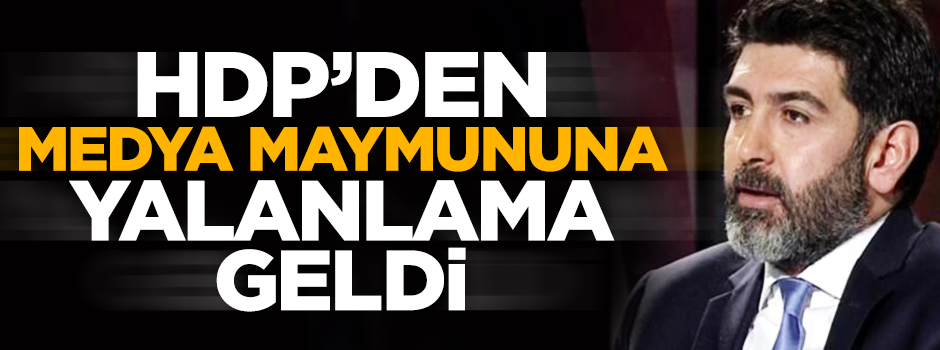 HDP'den 'medya maymunu' Levent Gültekin'e yalanlama geldi