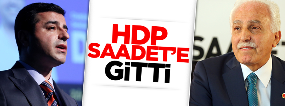 HDP'den Saadet Partisi açılımı