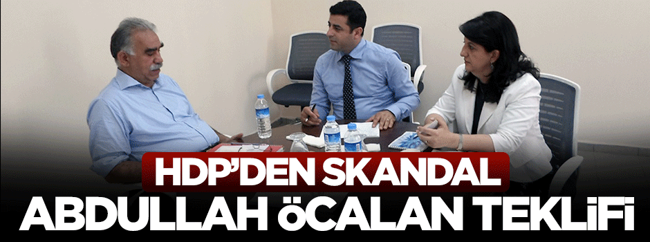 HDP'den skandal Öcalan teklifi: Başmüzakereci olsun