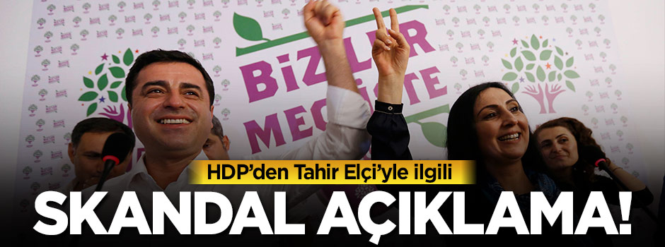 HDP'den skandal Tahir Elçi açıklaması