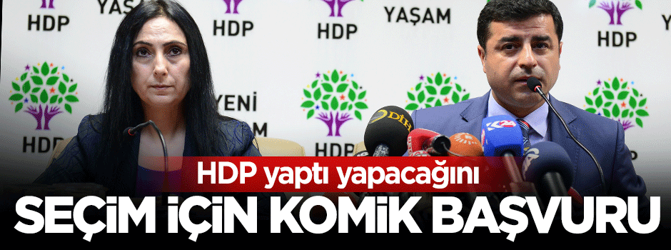 HDP'den YSK'ya komik başvuru