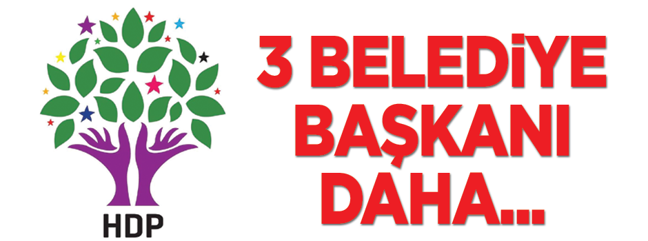 HDP’li 3 Belediye Başkanı görevden uzaklaştırıldı