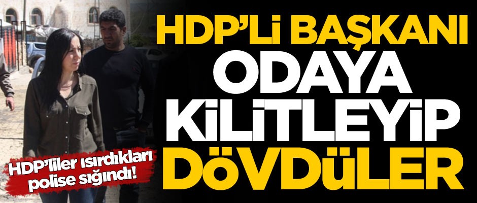 HDP’li belediye başkanını odaya kilitleyip dövdüler